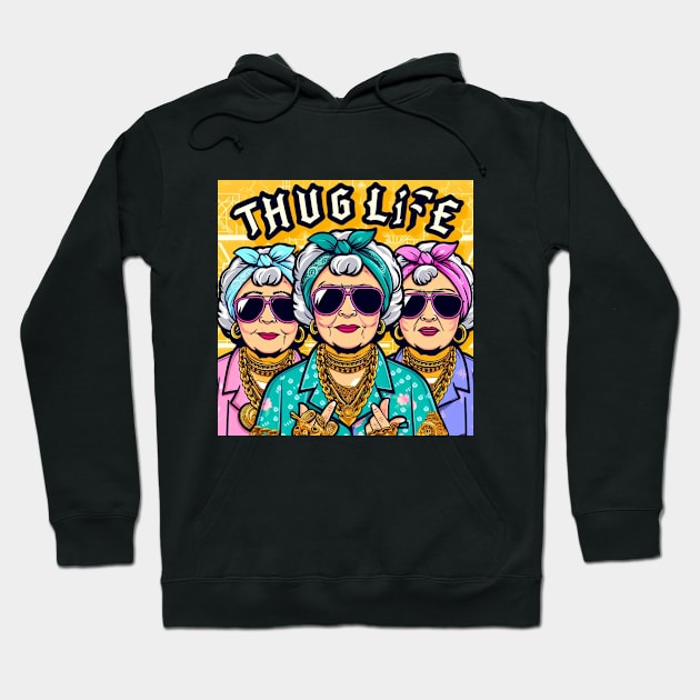 THUG LIFE GOLDEN GIRLS PUNK Hoodie by imblessed